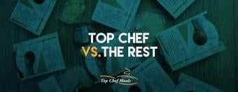 Top Chef vs. The Rest